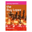 Opening Repertoire: The Ruy Lopez tilbyder et komplet repertoire for hvidt med værdifulde lektioner og moderne analyser af denne klassiske åbning.
