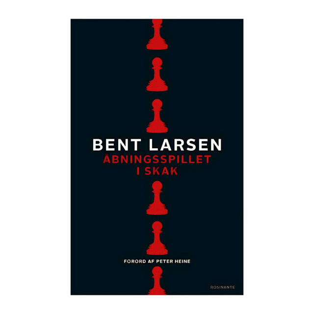 Skakbogen Åbningsspillet i skak skrevet af Bent Larsen