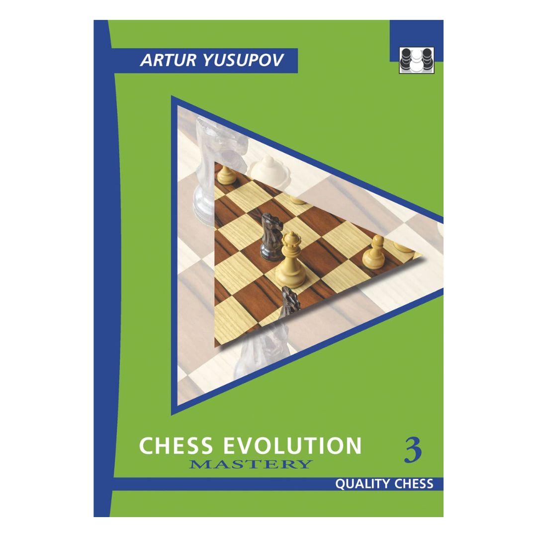tredje bind i chess evolutions mastery serien skrevet af stomester artur yusupov