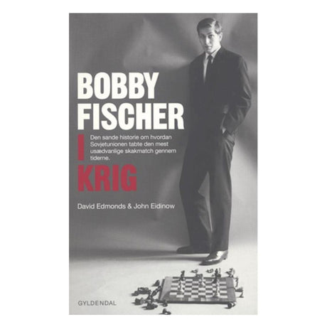 bobby fischer i krig med den sande historie om hvordan fischer vand vm-matchen i reykjavik i 1972